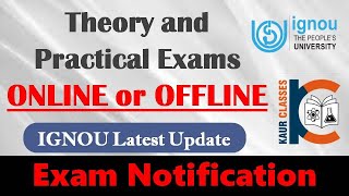 IGNOU Latest Update | Theory & Practical Exams Online होंगे या Offline | सभी Doubts होंगे Clear |