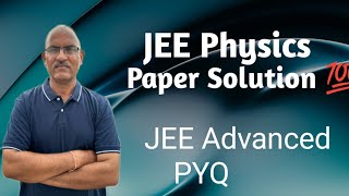 JEE Advanced 💯| Physics Question | Paper Solving | #jee #physics #jeebatch #jeeproblems #physicsexam