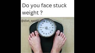 stuck weight problem solved in 15 days
