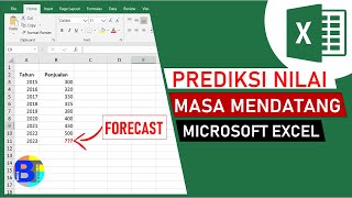 Cara Memprediksi Nilai Masa Mendatang dengan FORECAST di Excel