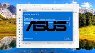 How to Factory Reset Any ASUS Laptop (Windows 10/11)
