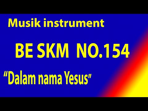 BUKU ENDE SEKOLAH MINGGU  (BE SKM) NO.154 Dalam Nama Yesus