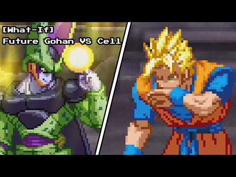 [What If] Dragon Ball - Future Gohan Vs Cell