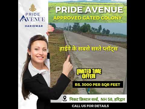 Pride Avenue - Haridwar (Best plots on Main Highway NH 58, Call 9520211270)