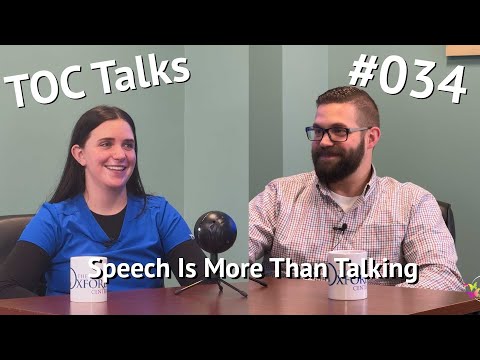 Speech Is More Than Talking! TOC Talks: Ep. 34