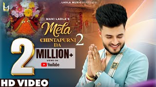 Mela Chintapurni Da 2 || Mani Ladla || Sonu Bhagat || Ladla Music 2024