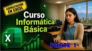 Curso de Excel (Parte 1) y Clase 16 - ICE 26