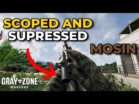 How To Build A Scoped And Suppressed Mosin - Gray Zone Warfare Gun Guide