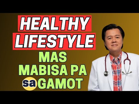 Healthy Lifestyle Mas Mabisa pa sa Gamot? - By Doc Willie Ong (Internist and Cardiologist)