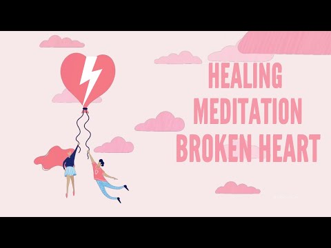 10 Minute Meditation for Healing a Broken Heart