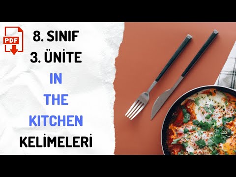 8. Sınıf İngilizce 3. Ünite Kelimeleri (In the kitchen) + PDF