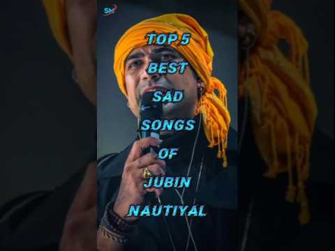 Top 5 Best Sad songs of Jubin Nautiyal 🎶 #shortsfeed
