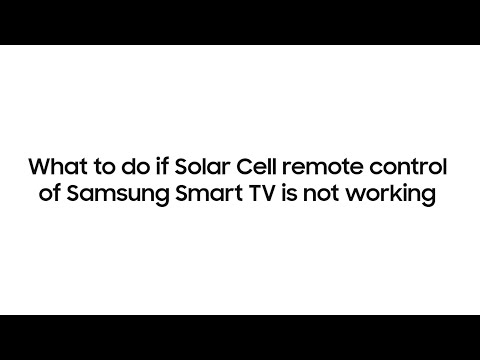 What to do if Solar Cell remote control of Samsung Smart TV is not working