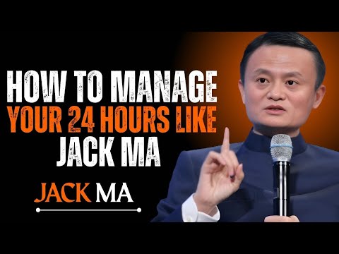 : How to Manage Your 24 Hours Like Jack Ma : POWER FULL SPEECH BY JACK MA