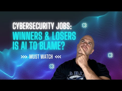 Cybersecurity, Who’s Hiring—and Who’s Not is AI to Blame?