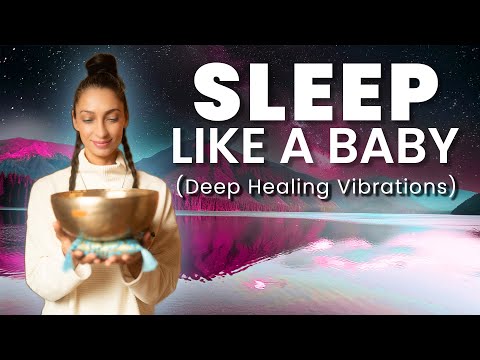 Sleep Like A Baby (Low Vibrations) | Reset The Vagus Nerve | Sound Bath Healing Meditation