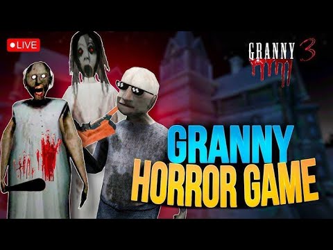 Granny3😱 Live Stream |

Granny Gameplay⚡ Video | Granny🔥 Live Gaming