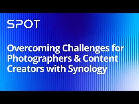 Overcoming Challenges for Photographers  Content Creators with Synology | Synology Webinar UK