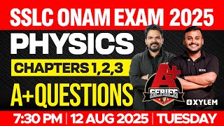 SSLC Onam Exam Physics | Chapter 1, 2 & 3 | A+ Questions | Xylem SSLC