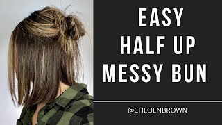 HALF UP MESSY BUN // second day hair