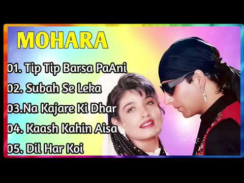 ||Mohra Movie All Songs||Akshay Kumar & Raveena Tandon!!. Movie MP3. Jukebox.!!