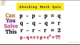Can You Solve This Shocking Math Quiz? | Find the Hidden Answer 