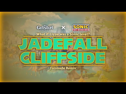 Genshin Impact x Sonic | "Jadefall Cliffside" (If Liyue was a Sonic Level) [ft. Dustin Fichter]