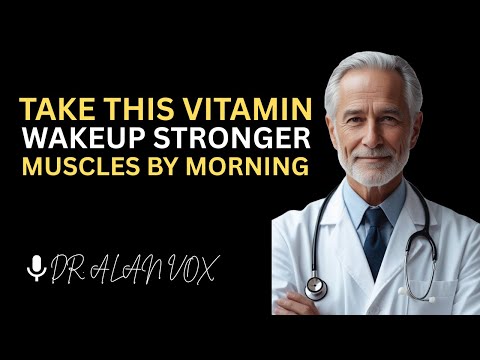 Take These 4 Vitamins at Night to Rebuild Muscle Overnight - But Avoid These 2 | Dr. Alan Vox