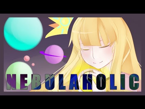 【Vocaloid Original Song】 Nebulaholic 【Cyber Diva】