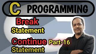 C Programming Language | Break & Continue Statement