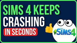 SIMS 4 KEEPS CRASHING 2026 [FIXED] | Sims 4 Crashing on Launch Problem