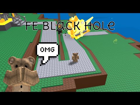 Roblox Fe Script Showcase | Black Hole | FREE