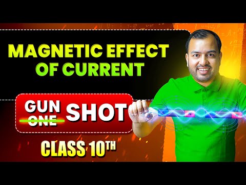 Magnetic Effects of Electric Current Class 10 || Complete Chapter in ONE SHOT | NCERT Covered | PW