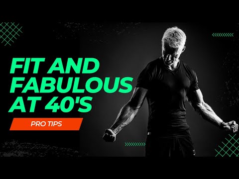 Fit and Fabulous: Fitness Tips for 40 Yrs Old and Above.#Wellness #HealthTips #Mindfulness #SelfCare