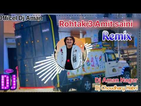 Rohtak 3 Remix Song ! Amit Saini Rohtakiya New Haryanvi Dj Song. Dj choudhary Dj Aman official 2025