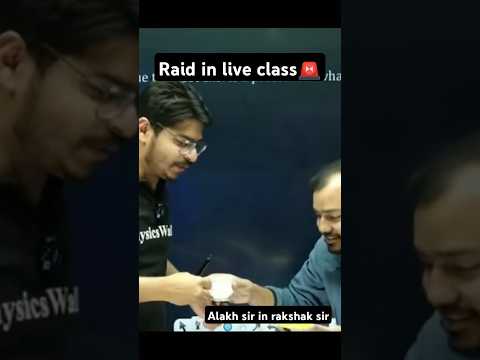 Alakh sir raid rakshak sir in live class #pw_motivation#physicswallah#jee wallah#neet wallah#raid#ai