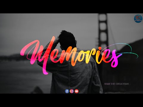 Memories - Maroon5 | Best English Song whatsapp status 2020 | Slow Motion Song | Soni The Creations