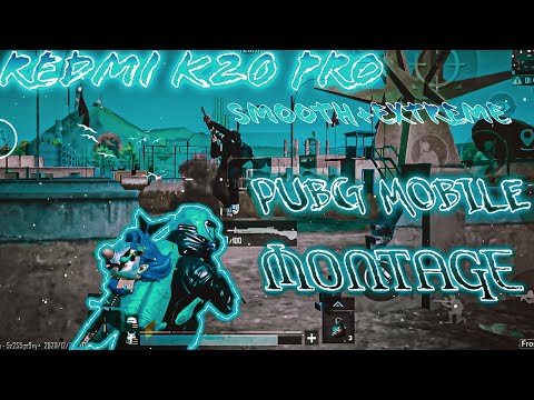 REDMI K20 PRO PUBG MOBILE TEST [SMOOTH+EXTREME] MONTAGE VIDEO