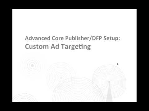 DFP Setup for Core Publisher's Responsive Theme