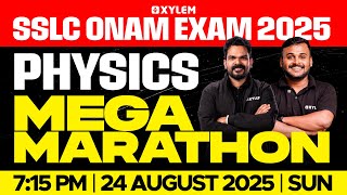 SSLC Onam Exam 2025: Physics Mega Marathon | Xylem SSLC