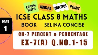 ICSE Class 8 Math Ch-7 Percent & Percentage From Selina Concise Part-1 @jindalmathspoint