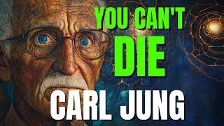 Carl Jung Philosophy on Quantum Immortality & Fearless Living: Why Consciousness Never Really Ends?