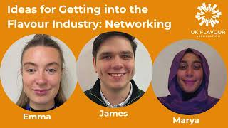 Ideas for Getting into the Flavour Industry | Networking Tips from Industry Professionals