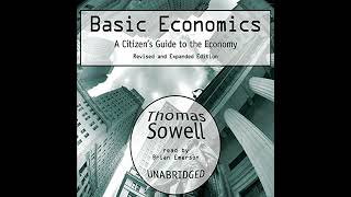 Basic Economics: A Citizen’s Guide to the Economy: Revised and Expanded Edition by Thomas Sowell