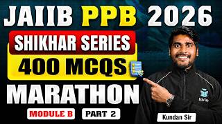 JAIIB PPB Marathon 2026 | JAIIB PPB Module B MCQ Practice | JAIIB Free Online Classes