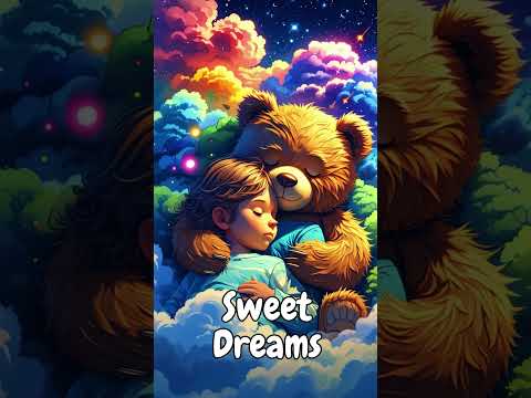Sweet Dreams Lullaby - Teddy Bear Cuddles