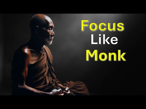 Focus like Monk