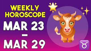 Taurus Weekly Horoscope March 23 to March 29, 2026