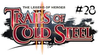 The Legend of Heroes: Trails of Cold Steel II - Session 28 (FINAL)