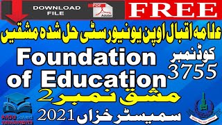 3755 AIOU Solved Assignments No 2 - Foundation of Education - Autumn 2021